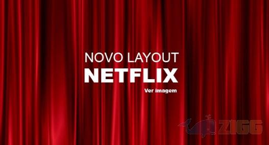 Layout do Netflix mudará em junho