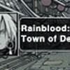 Rainblood: Town of Death