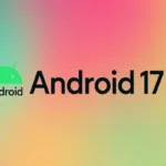 Android 17: Sistema do Google se molda para a era dos agentes de IA; conheça os novos recursos – Blog CHICO SOARES
